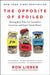 The Opposite of Spoiled: Raising Kids Who Are Grounded, Generous, and Smart about Money by Ron Lieber