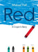 Red: A Crayon's Story by Michael Hall, Michael Hall