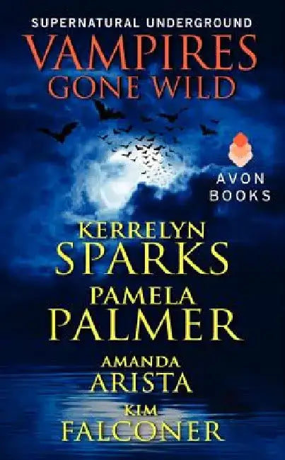 Vampires Gone Wild (Supernatural Underground) by Kerrelyn Sparks