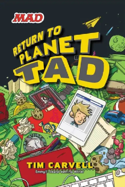 Return to Planet Tad by Tim Carvell