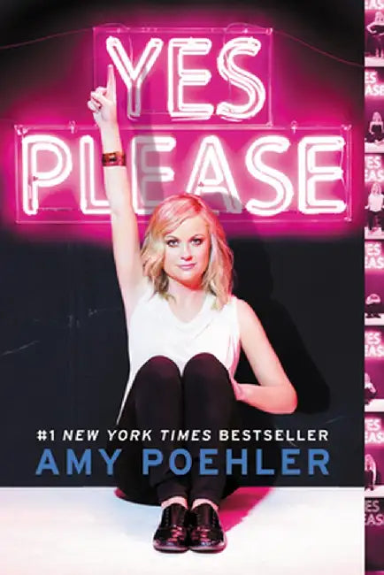 Yes Please by Amy Poehler