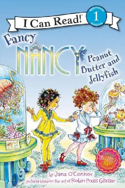 Fancy Nancy: Peanut Butter and Jellyfish by Jane O'Connor