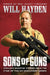 Sons of Guns: Straight-Shootin' Stories from the Star of the Hit Discovery Series by Will Hayden