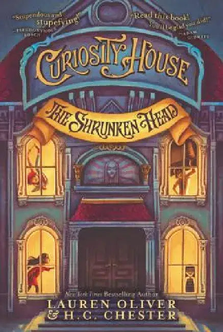 Curiosity House: The Shrunken Head by Lauren Oliver