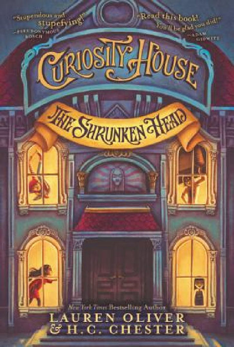 Curiosity House: The Shrunken Head by Lauren Oliver