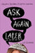Ask Again Later by Liz Czukas