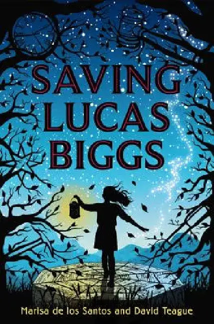 Saving Lucas Biggs by Marisa De Los Santos