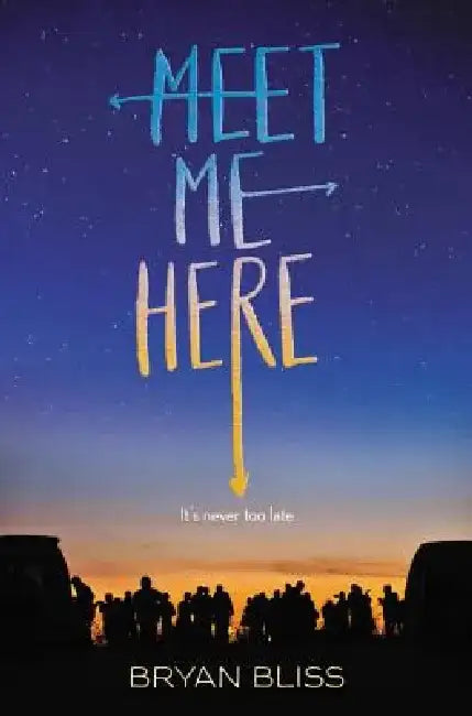 Meet Me Here by Bryan Bliss