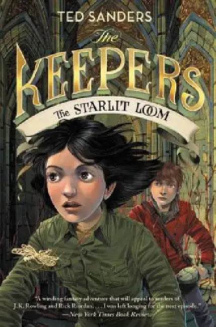 The Keepers: The Starlit Loom by Ted Sanders