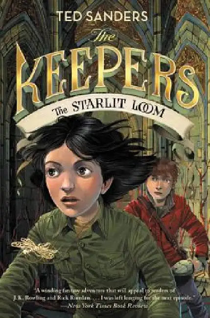 The Keepers #4: The Starlit Loom by Ted Sanders