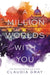 A Million Worlds with You by Claudia Gray