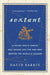Sextant: A Young Man's Daring Sea Voyage and the Men Who Mapped the World's Oceans by David Barrie