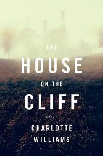 The House on the Cliff by Charlotte Williams