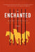 The Enchanted by Rene Denfeld