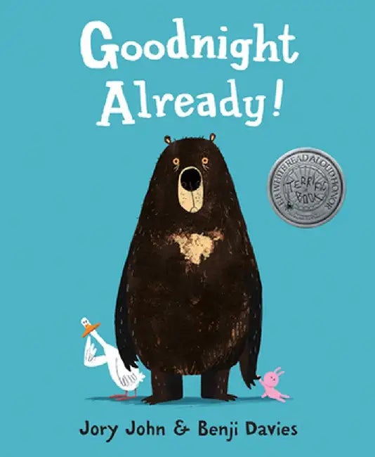 Goodnight Already! by Jory John
