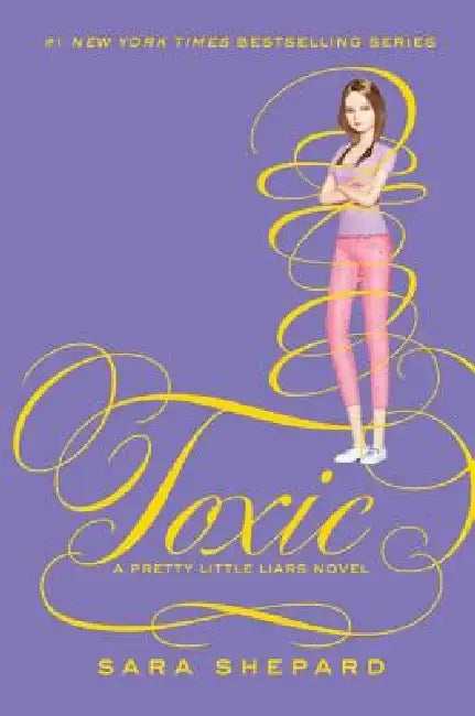 Toxic by Sara Shepard