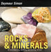 Rocks & Minerals by Seymour Simon