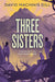 Three Sisters by David Macinnis Gill