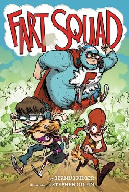 Fart Squad by Stephen Gilpin
