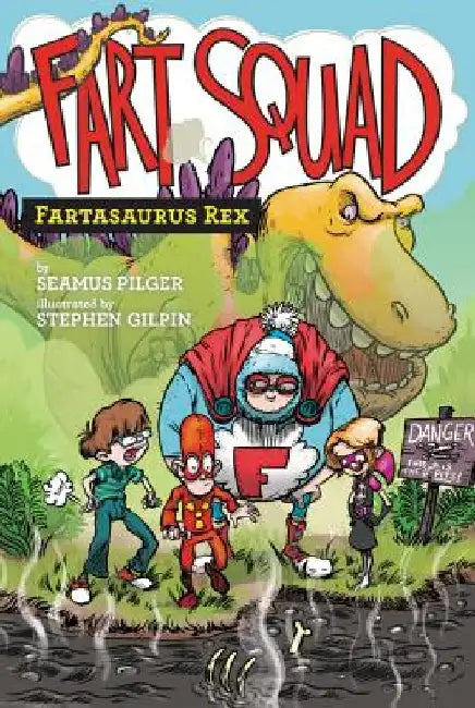 Fart Squad #2: Fartasaurus Rex by Seamus Pilger