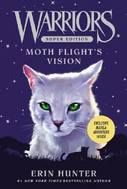 Warriors Super Edition: Moth Flight's Vision by Erin Hunter