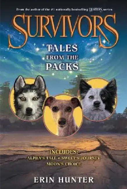 Survivors: Tales from the Packs by Erin Hunter