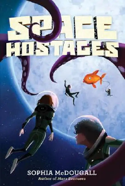 Space Hostages by Sophia McDougall