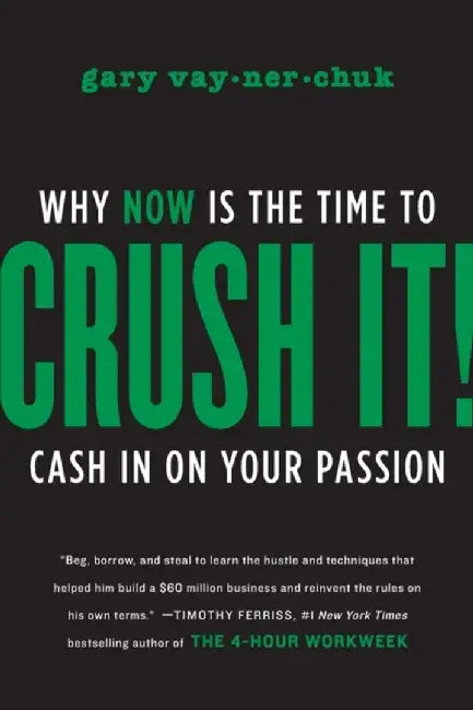 Crush It! by Gary Vaynerchuk
