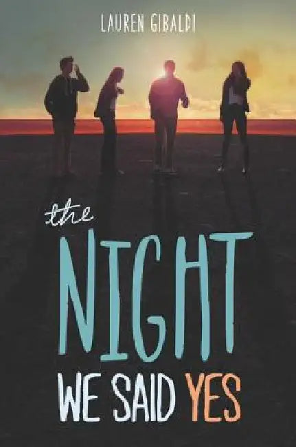 The Night We Said Yes by Lauren Gibaldi