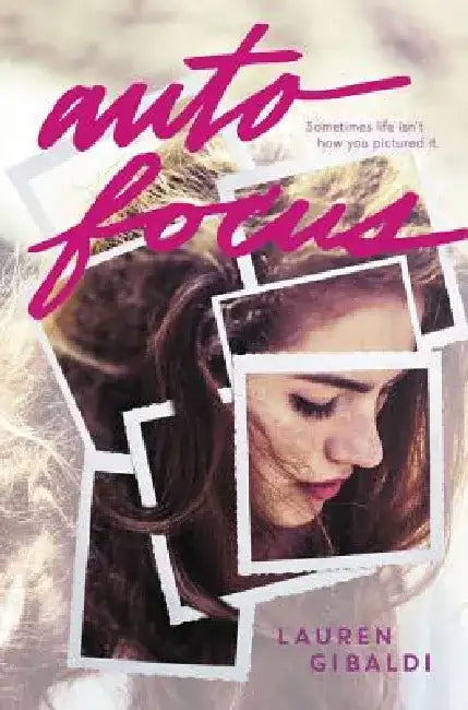 Autofocus by Lauren Gibaldi