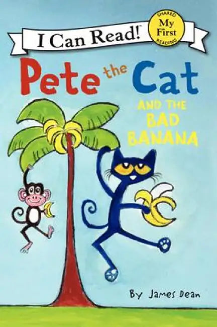 Pete the Cat and the Bad Banana by James Dean