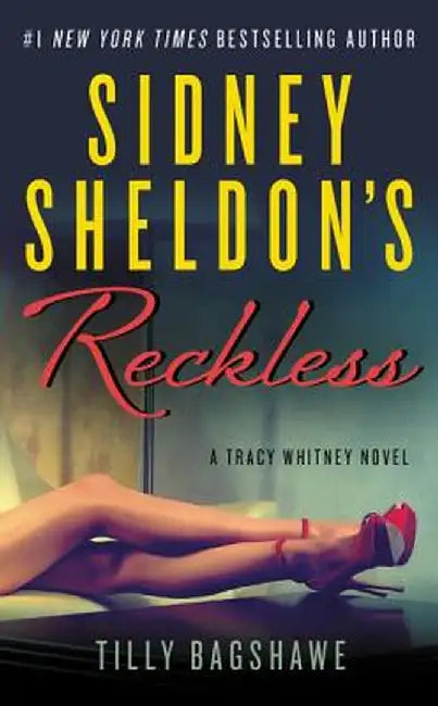 Sidney Sheldon's Reckless: A Tracy Whitney Novel by Sidney Sheldon