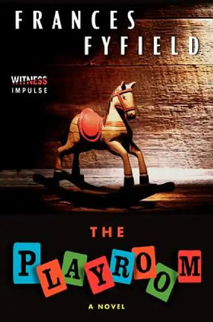 The Playroom by Frances Fyfield