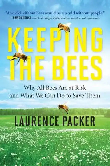 Keeping the Bees by Laurence Packer
