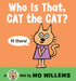 Who Is That, Cat the Cat? by Mo Willems, Mo Willems