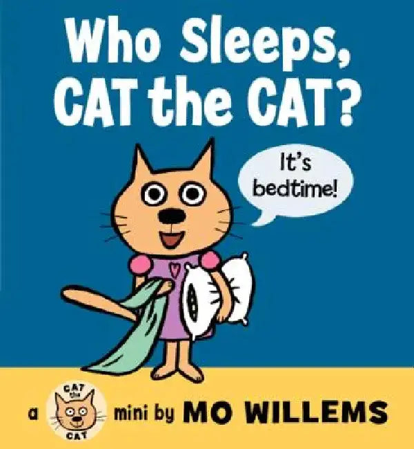 Who Sleeps, Cat the Cat? by Mo Willems
