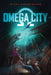 Omega City by Diana Peterfreund