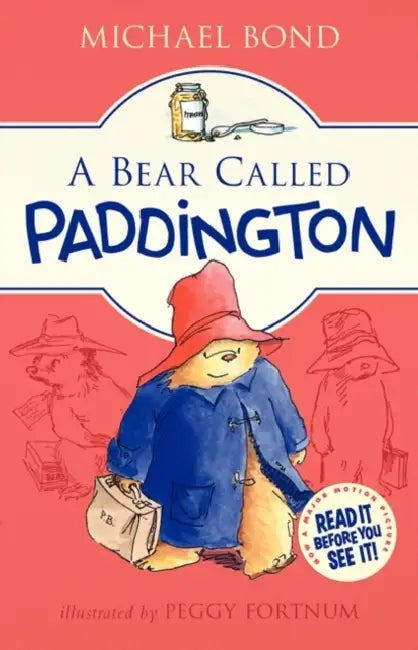 A Bear Called Paddington by Michael Bond, Peggy Fortnum