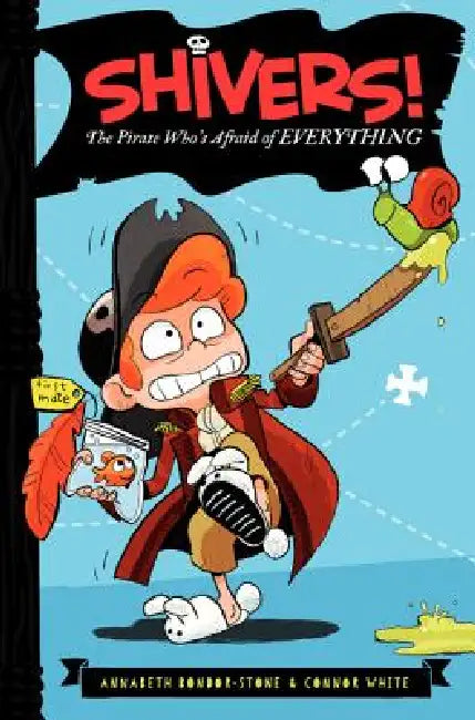 The Pirate Who's Afraid of Everything by Annabeth Bondor-Stone, Anthony Holden, Connor White