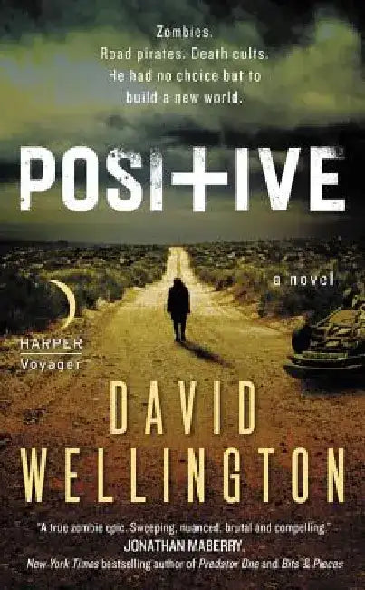 Positive by David Wellington