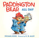 Paddington Bear All Day Board Book by Michael Bond