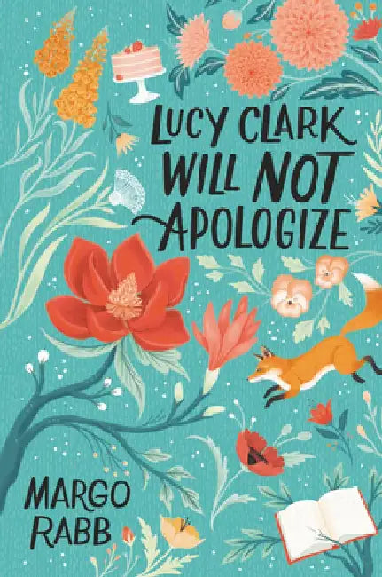 Lucy Clark Will Not Apologize by Margo Rabb