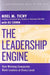 The Leadership Engine by Noel M Tichy