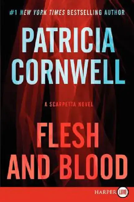 Flesh and Blood by Patricia Cornwell