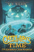 Outlaws of Time: The Legend of Sam Miracle by N. D. Wilson