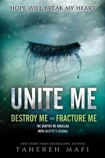 Unite Me by Tahereh Mafi