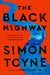 The Black Highway by Simon Toyne
