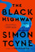 The Black Highway by Simon Toyne