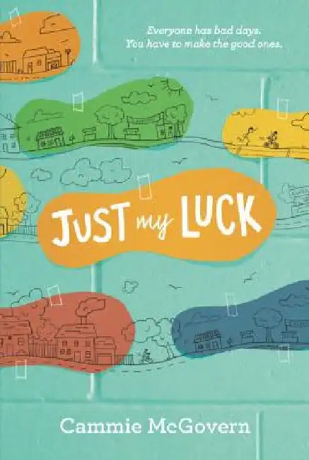 Just My Luck by Cammie McGovern