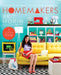 Homemakers: A Domestic Handbook for the Digital Generation by Brit Morin
